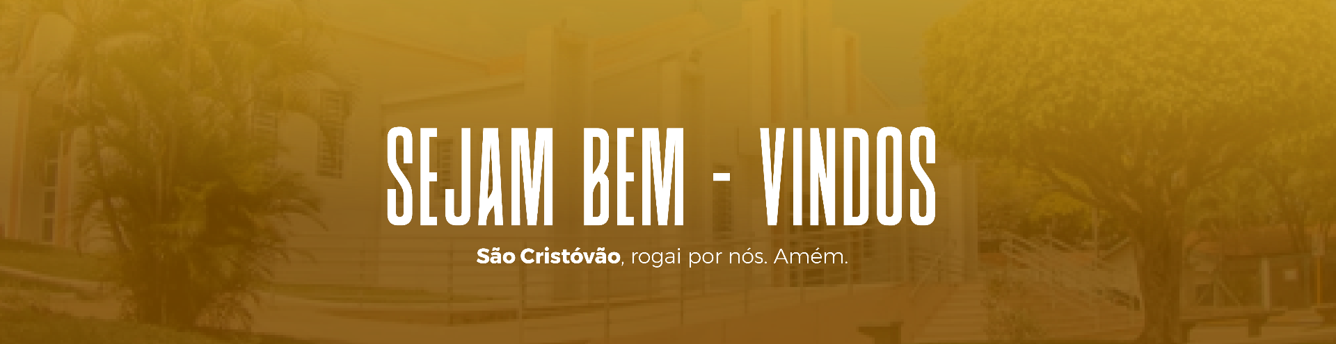 Seja bem-vindo - Paróquia São Cristóvão